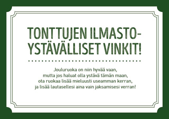 Tonttujen ilmastoystävälliset vinkit! Tonttujen ilmastoystävälliset vinkit!